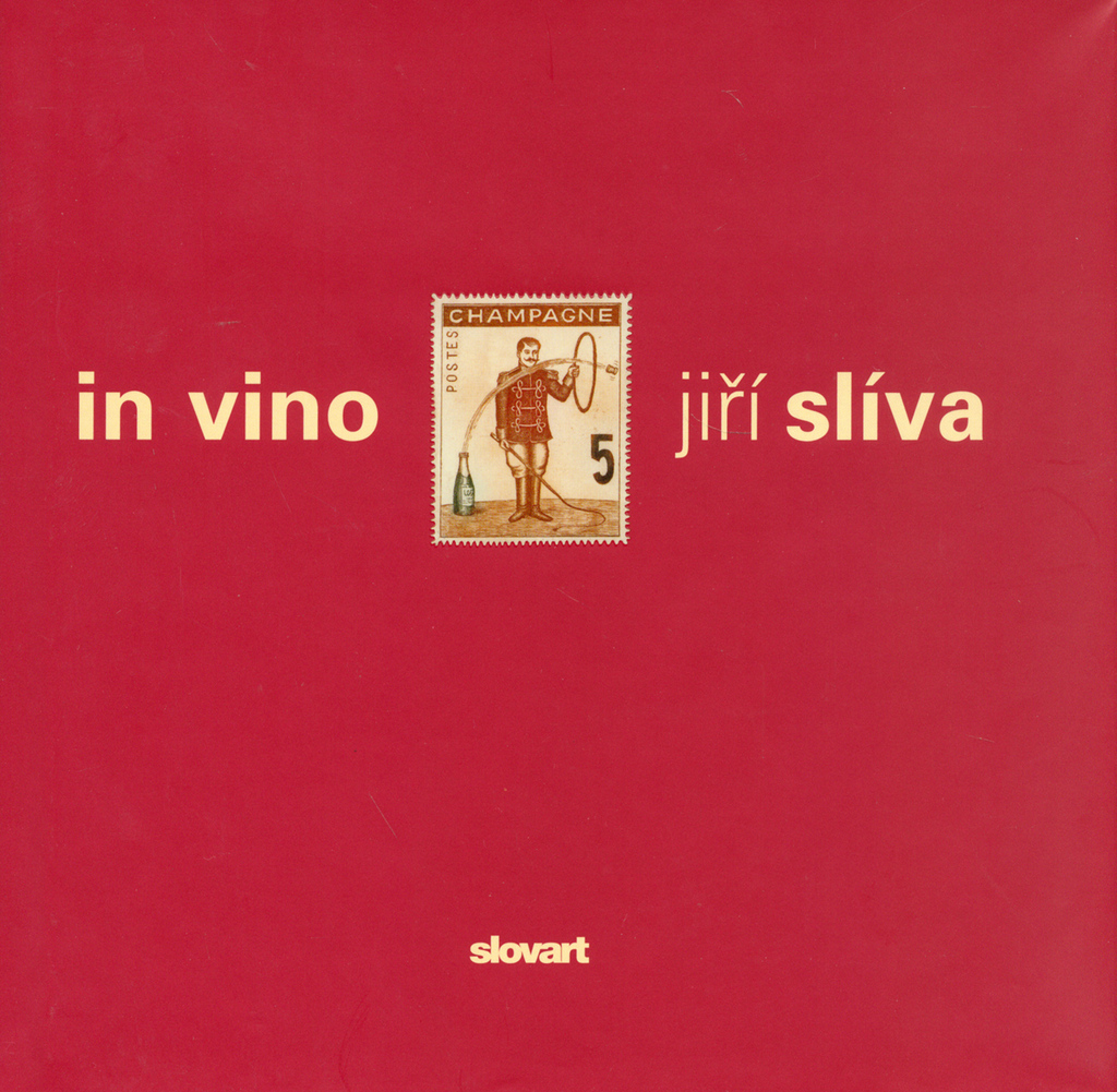 In Vino. Jiří Slíva