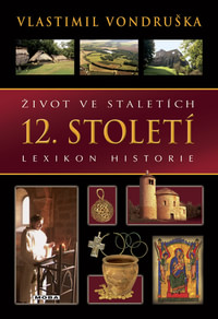 Život ve staletích - 12. století. Lexikon historie