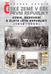 České země v éře První republiky I. (1918-1929)