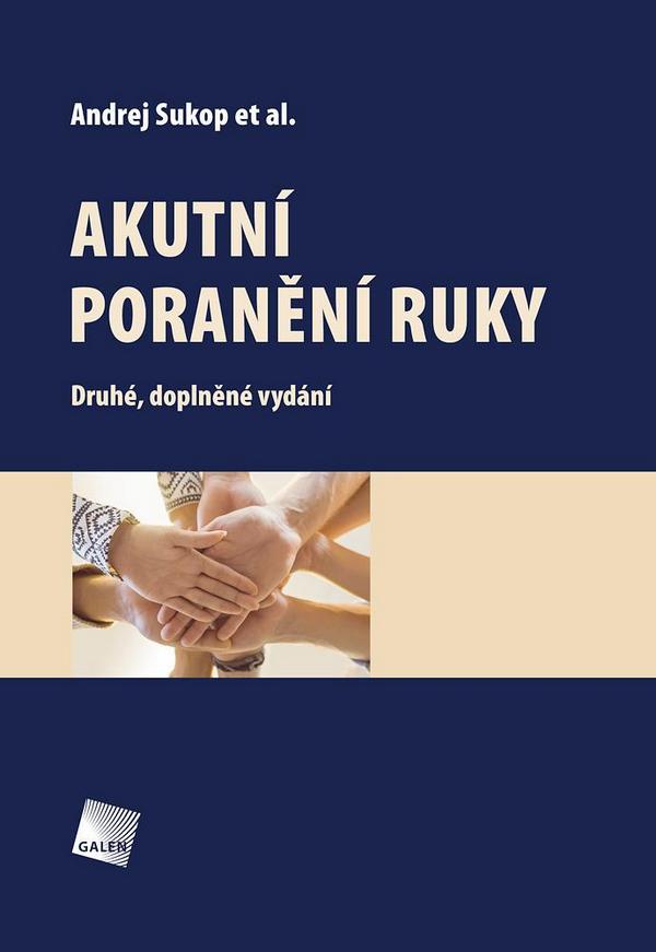 Kniha Akutní poranění ruky 2. vydání - Andrej Sukop