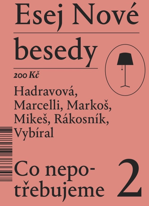 Esej Nové besedy 2 - Co nepotřebujeme