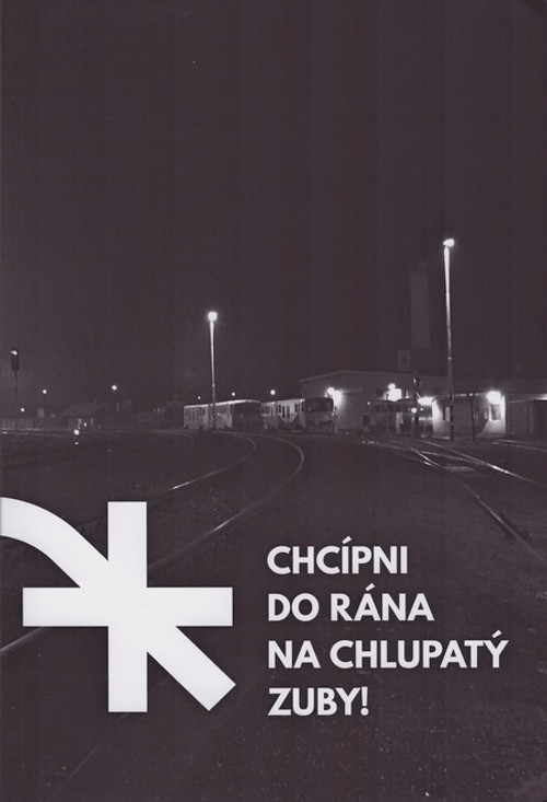 Chcípni do rána na chlupatý zuby!