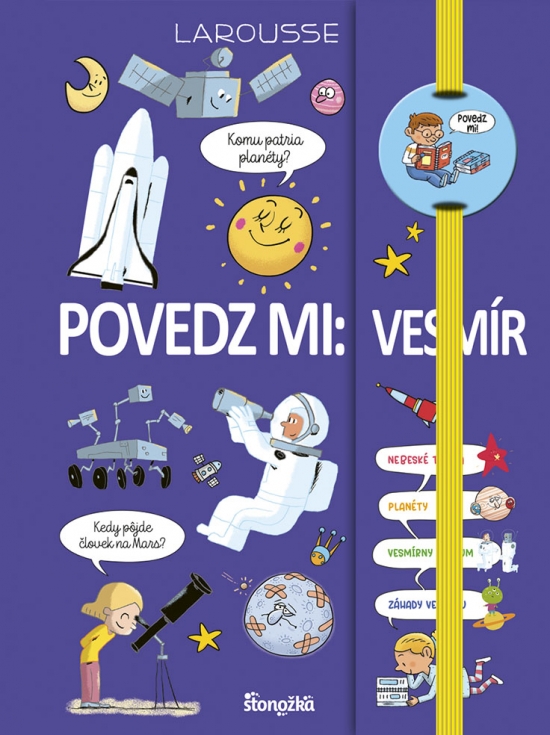 Povedz mi: Vesmír - Larousse