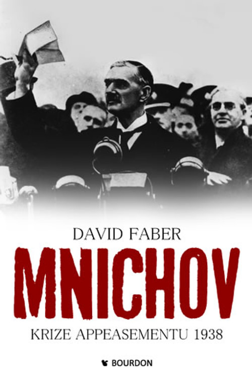 Mnichov. Krize appeasementu 1938