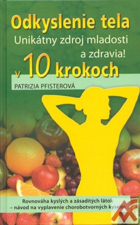 Odkyslenie tela v 10 krokoch