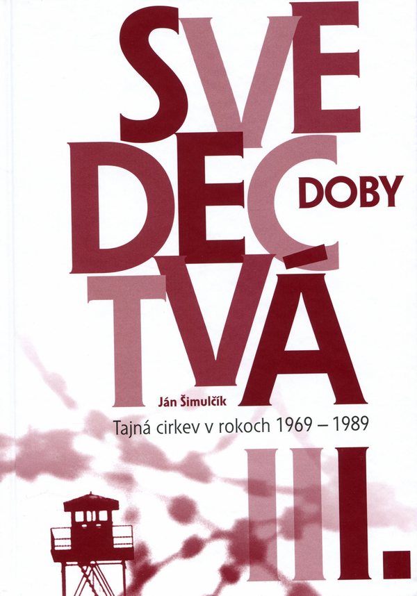 Svedectvá doby I.