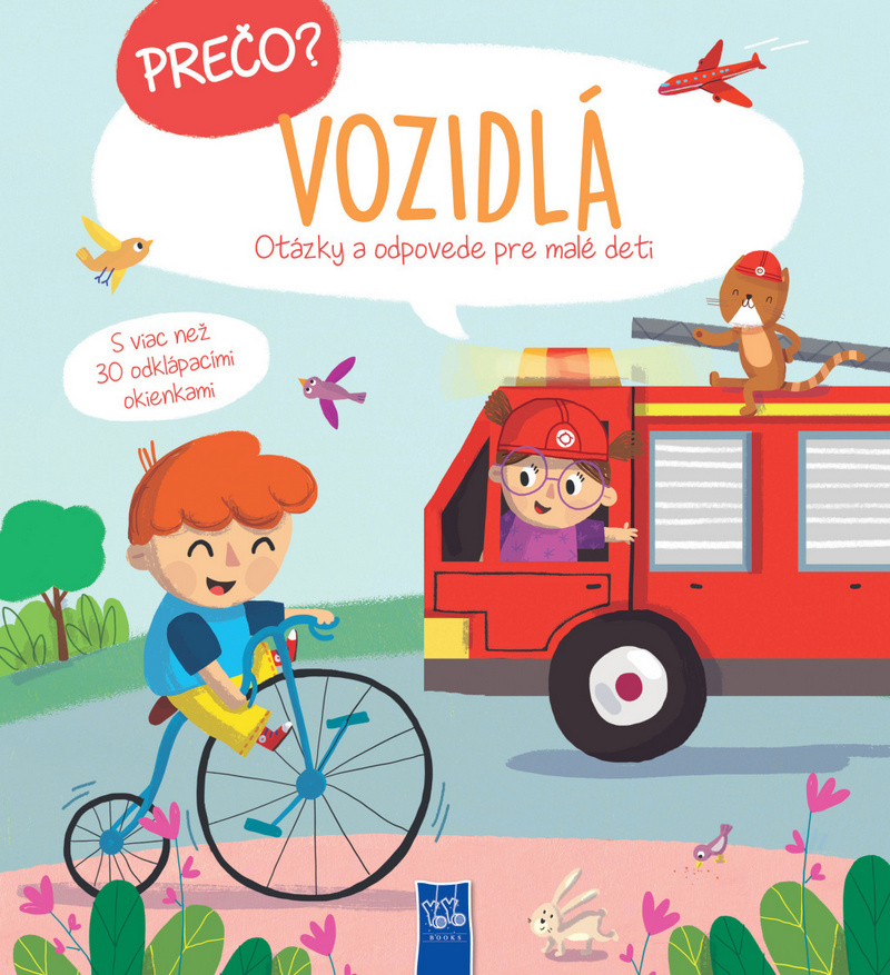 Prečo? Vozidlá - otázky a odpovede pre malé deti