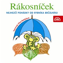 Rákosníček - Nejhezčí pohádky od rybníka Brčálníku