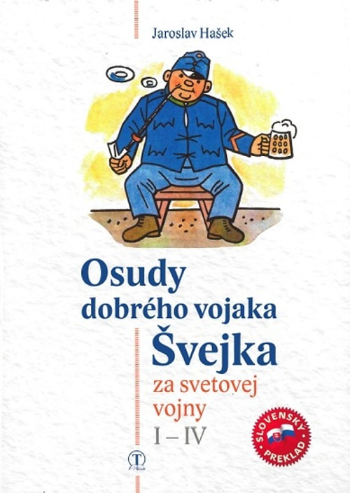 Osudy dobrého vojaka Švejka za svetovej vojny