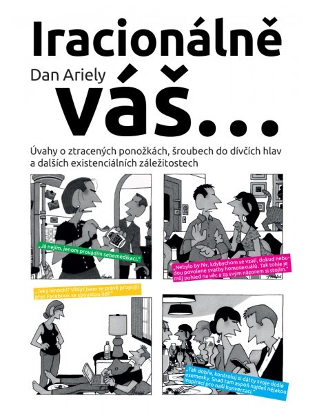 Kniha Iracionálně váš...Úvahy o ztracených ponožkách, šroubech do dívčích hlav