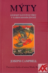 Mýty - legendy dávných věků v našem denním životě