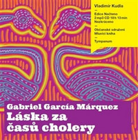 Láska za časů cholery - 2 CD MP3 (audiokniha)