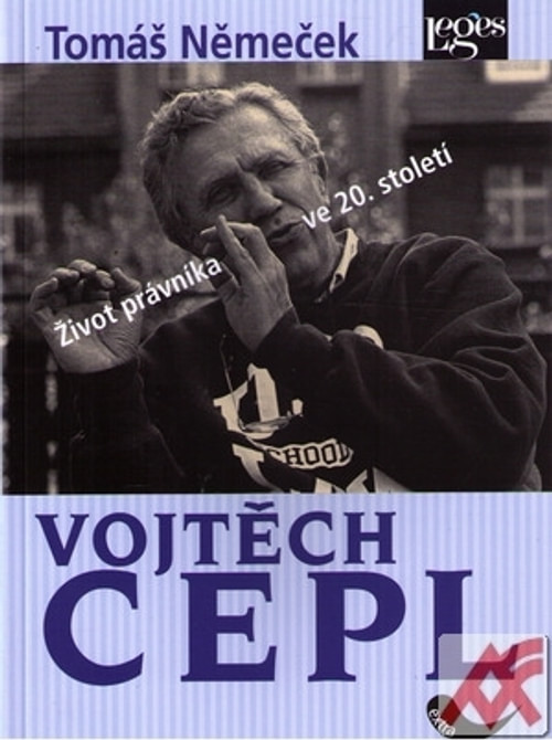 Vojtěch Cepl. Život právníka ve 20. století