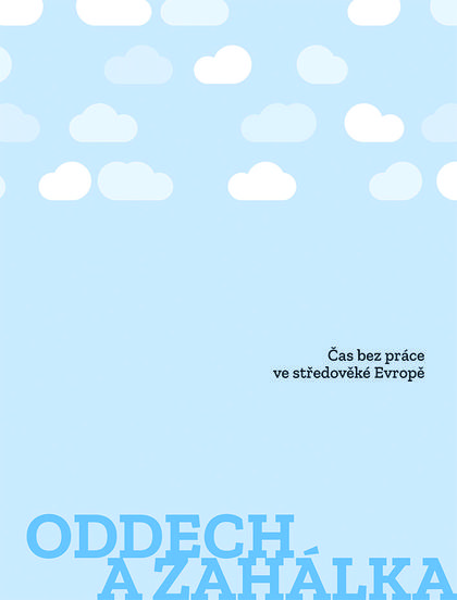 Oddech a zahálka