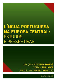Língua Portuguesa na Europa Central: estudos e perspetivas