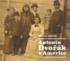 Antonín Dvořák v Americe - 2 CD (audiokniha)