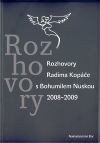 Rozhovory Radima Kopáče s Bohumilem Nuskou 2008-2009