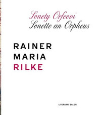 Sonety Orfeovi / Sonette an Orpheus