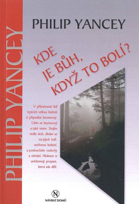 Kniha Kde je Bůh, když to bolí?