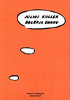 Július Koller. Galéria Ganku