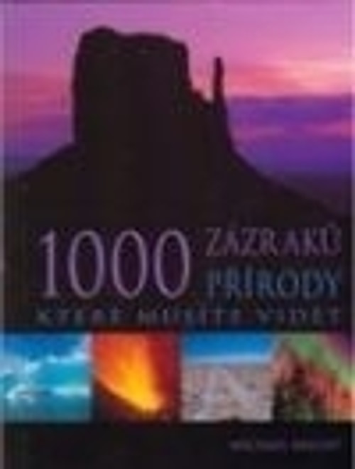 1000 zázraků přírody které musíte vidět