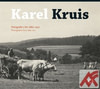 Karel Kruis. Fotografie z let 1882-1917
