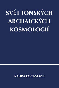 Svět iónských archaických kosmologií