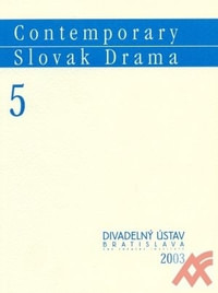 Contemporary Slovak Drama 5