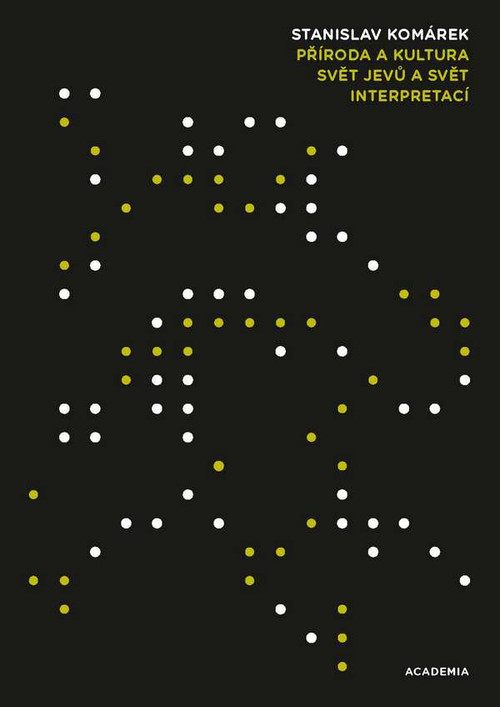 Příroda a kultura. Svět jevů a asvět interpretací