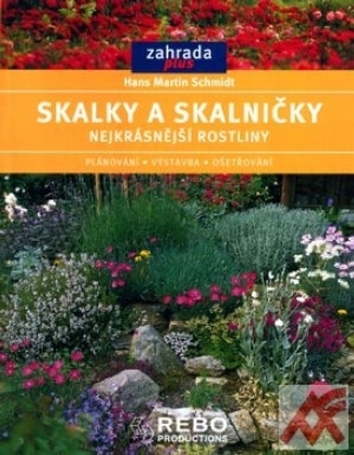 Skalky a skalničky - nejkrásnější rostliny