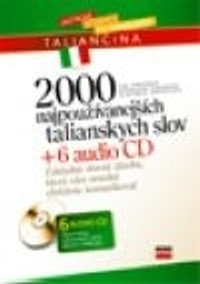 2000 najpoužívanejších talianskych slov + 6 audio CD