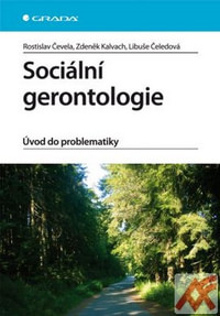 Sociální gerontologie. Úvod do problematiky