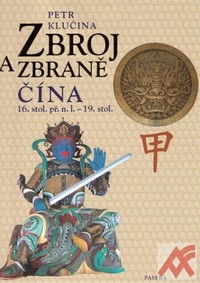 Zbroj a zbraně. Čína 16. stol. př. n. l. - 19. stol.