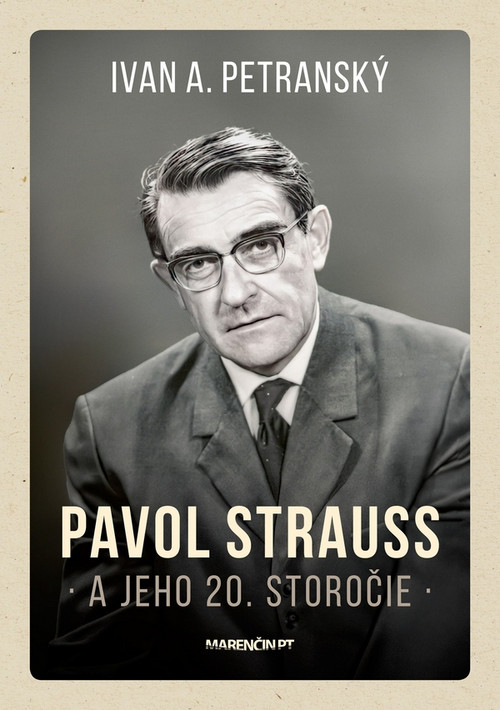 Pavol Strauss a jeho 20. storočie