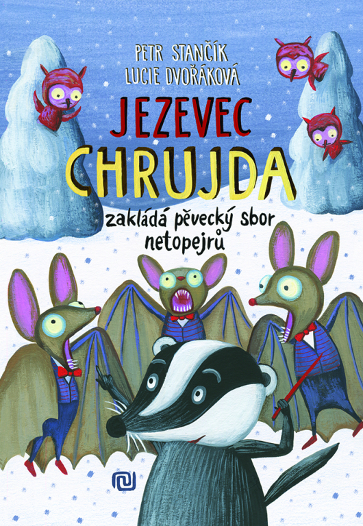 Jezevec Chrujda zakládá pěvecký sbor netopejrů