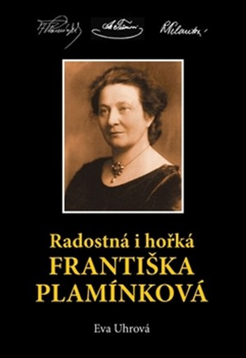 Radostná i hořká Františka Plamínková
