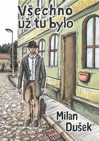 Všechno už tu bylo