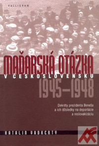 Maďarská otázka v Československu 1945-1948
