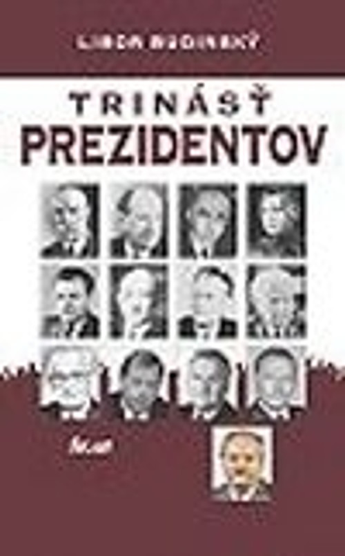 Trinásť prezidentov