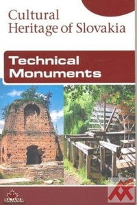 Technical Monuments - Cultural Heritage of Slovakia