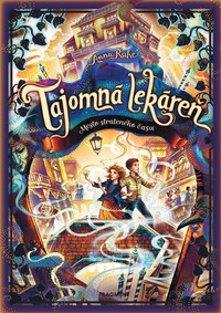 Tajomná lekáreň. Mesto strateného času