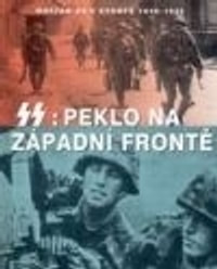 SS: Peklo na západní frontě