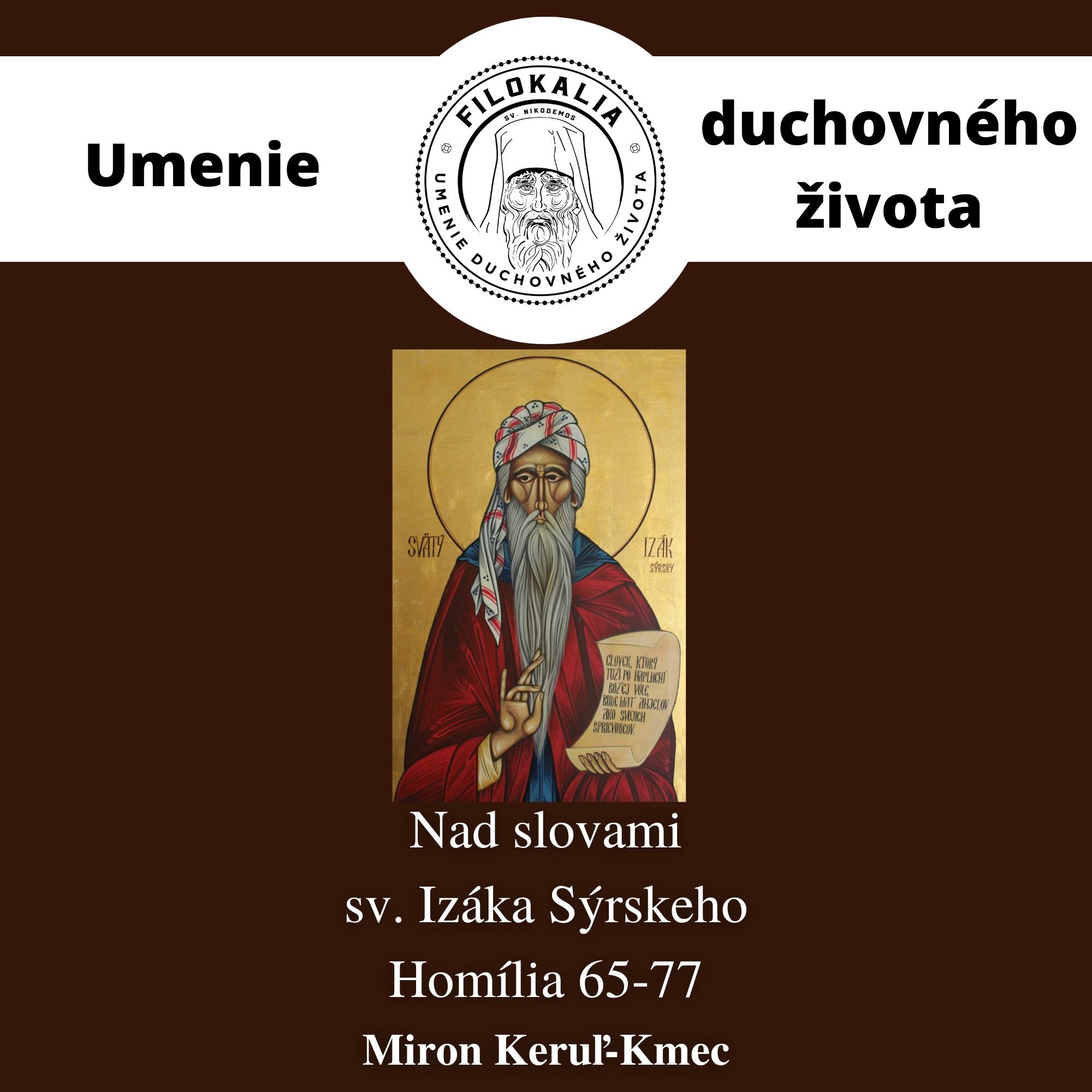 Nad slovami sv. Izáka Sýrskeho - Homília 65 - 77