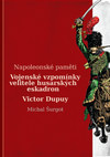 Vojenské vzpomínky husara Victora Dupuy