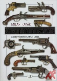 Sbírka pistolí a revolverů z českých soukromých sbírek