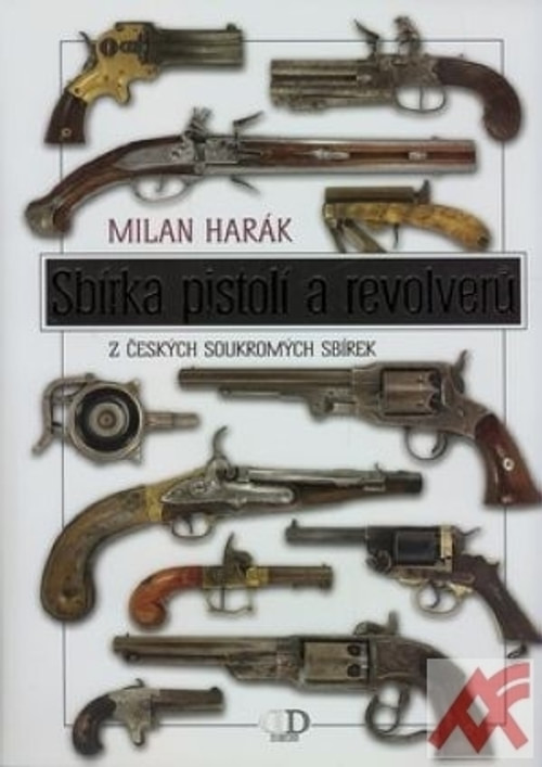 Sbírka pistolí a revolverů z českých soukromých sbírek