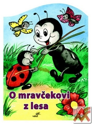 O mravčekovi z lesa
