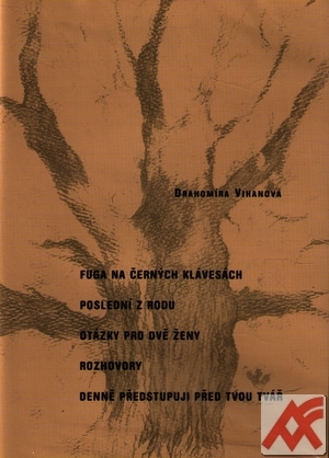 Fuga na černých klávesách, Rozhovory, Poslední z rodu, Otázky pro dvě ženy, Denn