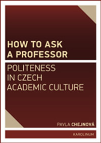 How to ask a professor. Politeness in Czech academic culture