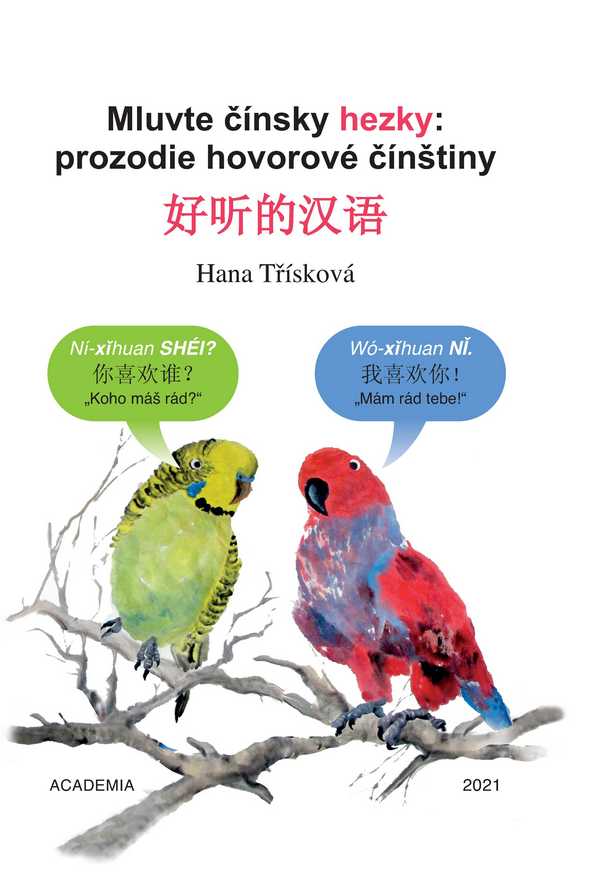 Mluvte čínsky hezky: prozodie hovorové čínštiny